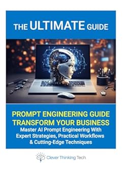 Paperback Master AI Prompt Engineering Book With Expert Strategies, Practical Workflows & Cutting-Edge Techniques: Unlock the Power of AI with The Ultimate ... WordPress, Hosting And Windows Repair) Book