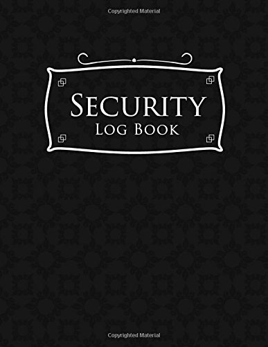 Security Log Book: Security Incident Log Book, Security Log Book Format, Security Log In, Security Login