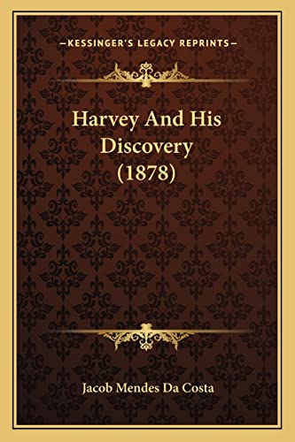 Harvey And His Discovery (1878)