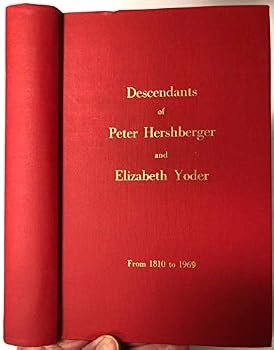 Hardcover Descendants of Peter Hershberger and Elizabeth Yoder from 1810 to 1969 Book