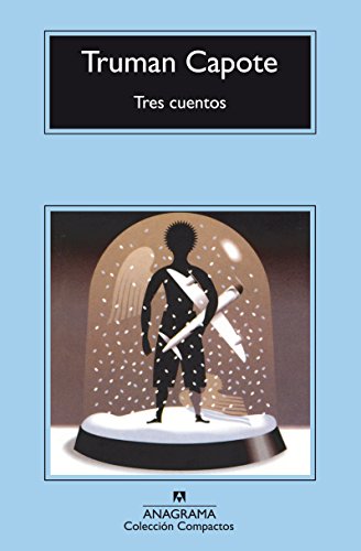 Tres cuentos: Un recuerdo navideño. Una navidad. El invitado del Día de Acción de Gracias.: 316...