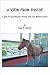 A View From Inside: A Guide to Providing Pet Therapy With Your Miniature Horse