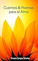 Cuentos y poemas para el alma 1517598966 Book Cover