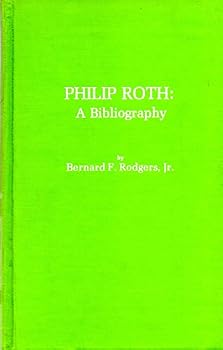 Hardcover Philip Roth: A bibliography, (The Scarecrow author bibliographies, no. 19) Book