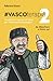 #Vascoterapia 2: Ascoltare le canzoni di Vasco per il benessere psicologico