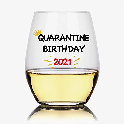 Quarantine Birthday 2021 Wine glass, Quarantine Birthday Gifts for Wine Lovers, Women, Men, Coworkers, Friends, Sisters, Mothers, BFF Quarantine Birthday 2021 Wine glass, Quarantine Birthday Gifts for Wine Lovers, Women, Men, Coworkers, Friends, Sisters, Mothers, BFF