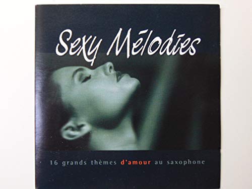 Sexy Mélodies [Audio CD]