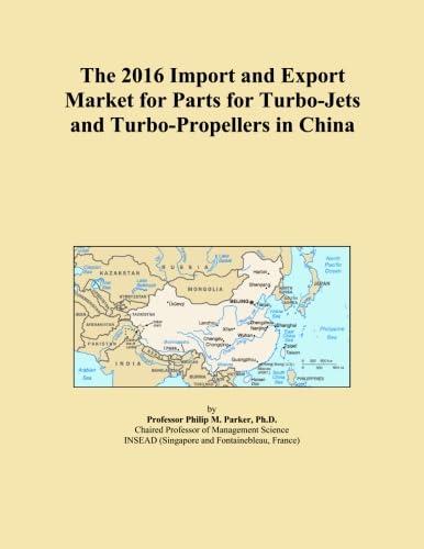 The 2016 Import and Export Market for Parts for Turbo-Jets and Turbo-Propellers in China