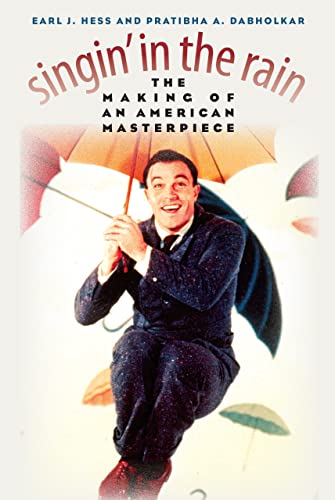 Singin' in the Rain: The Making of an American Masterpiece