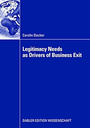 Legitimacy Needs as Drivers of Business Exit 2008th Edition book cover