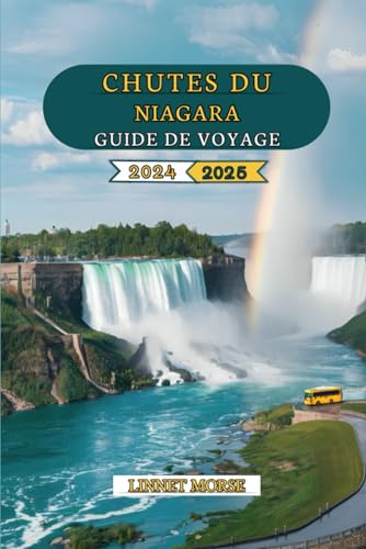 Photo de CHUTES DU NIAGARA GUIDE DE VOYAGE 2024 - 2025: Découvrez des attractions incontournables, secrets d'initiés, points forts la saison et...