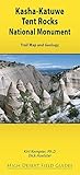 Kasha-Katuwe Tent Rocks National Monument (High Desert Field Guides)