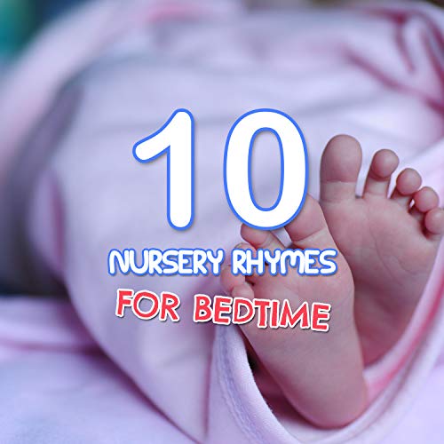 10 Children's Nursery Rhymes for Bedtime by Nursery Rhymes, Sleep Baby