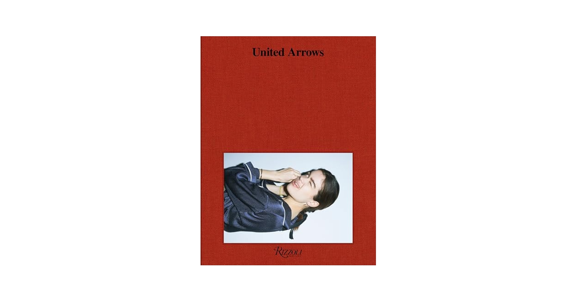 UNITED ARROWS Rizzoli ユナイテッドアローズ 書籍 本30年 Amazon.co.jp: UNITED ARROWS Rizzoli ユナイテッドアローズ