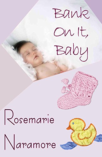 Bank on It, Baby (A 'Short and Sweet' novella)