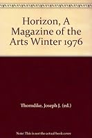 Horizon, A Magazine of the Arts Winter 1976 B0010CF174 Book Cover