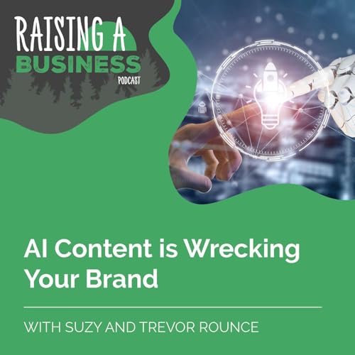 RAB 048 AI Content is Wrecking Your Brand