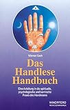 Das Handlese Handbuch: Eine Anleitung in die spirituelle, psychologische und karmische Praxis des Handlesens - Werner Koch 