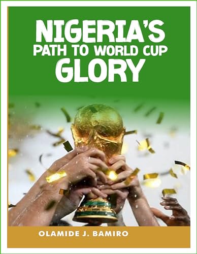 Nigeria's Path to World Cup Glory