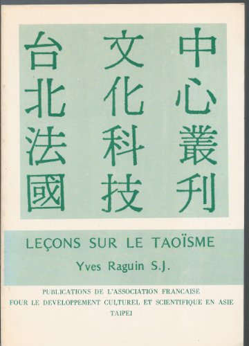 Télécharger Leçons sur le taoïsme : Notes pour un cours donné à la Faculté de théologie, Université Fujeh PDF Ebook En Ligne