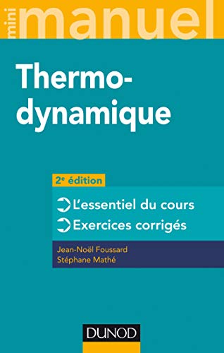 Télécharger Mini manuel - Thermodynamique - 2e éd. : L'essentiel du cours, exercices corrigés (Physique t. 1) Francais PDF