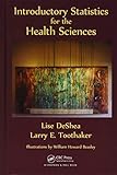 Introductory Statistics for the Health Sciences
