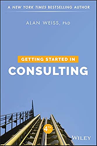 Getting Started in Consulting, Fourth Edition view 2