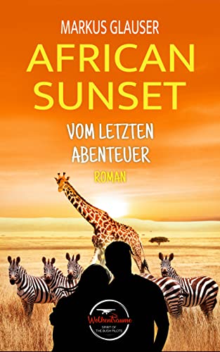 Cover zum Buch African Sunset: Vom letzten Abenteuer