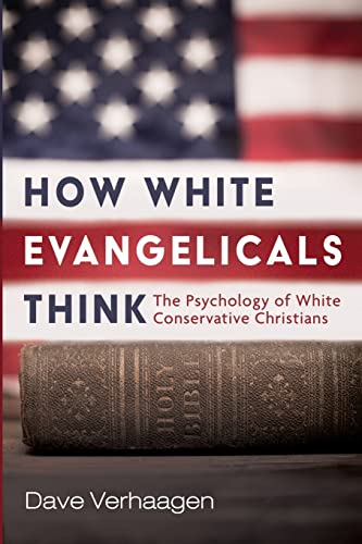 How White Evangelicals Think: The Psychology Of White Conservative Christians #TOP29