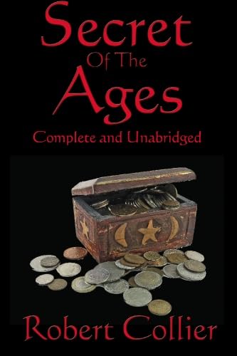 Secret of the Ages: Complete and Unabridged 160459988X Book Cover