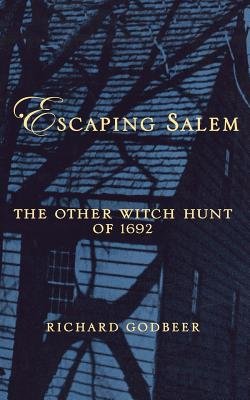Escaping Salem( The Other Witch Hunt of 1692)[ESCAPING SALEM NEW/E][Paperback]
