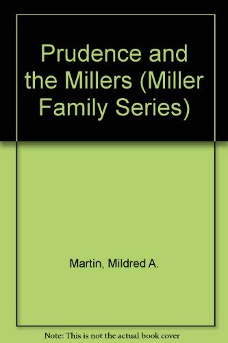 Prudence and the Millers (Miller Family Series) 0962764396 Book Cover