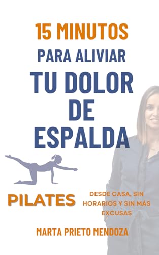 15 Minutos para aliviar tu dolor de espalda: Pilates desde casa, ...