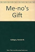 Me-no's Gift 096757420X Book Cover