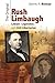 The Original Rush Limbaugh: Lawyer, Legislator, and Civil Libertarian (Missouri Biography Series)