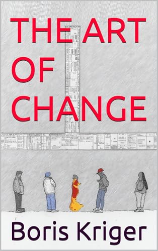 THE ART OF CHANGE: Knowing What Can Be Transformed and What Cannot (Political Thought)