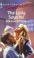 The Lady Says No 0373254490 Book Cover