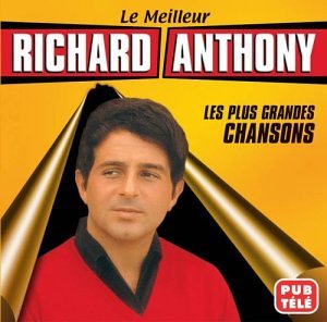 Les Plus Grandes Chansons [Audio CD] Richard Anthony and Variés