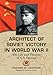 Architect of Soviet Victory in World War II: The Life and Theories of G.S. Isserson