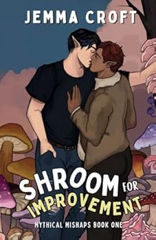 Paperback Shroom for Improvement: A Very Silly MM Fantasy Rom Com (Mythical Mishaps) Book