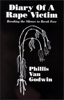 Paperback Diary Of A Rape Victim : Breaking the Silence to Break Free Book