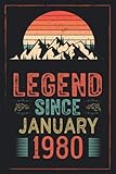legend since january 1980 notebook: a 40 years old - 40th birthday notebook gift ideas for boys girls / a unique birthday present ideas for 40 years ... born in january 1980 | 110 pages 6x9