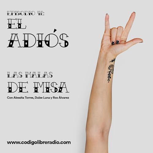 Episodio 42: El adi&oacute;s