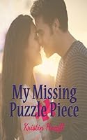 My Missing Puzzle Piece (A Creekside Falls Novel, #1) 1497477298 Book Cover