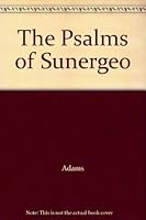 The Psalms of Sunergeo 0982052375 Book Cover