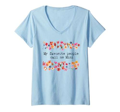 Womens Women's My Favorite People Call Me Mimi Funny Grandma V-Neck T-Shirt