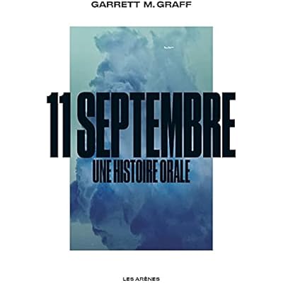 11 septembre, une histoire orale