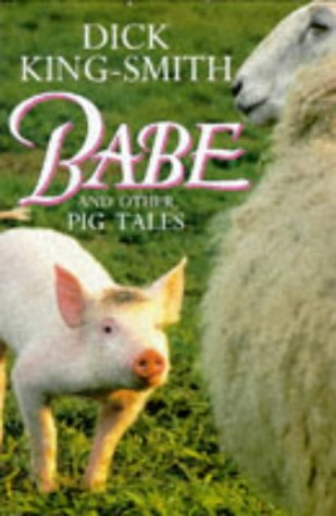 Babe & Other Stories (By: Dick King-Smith)