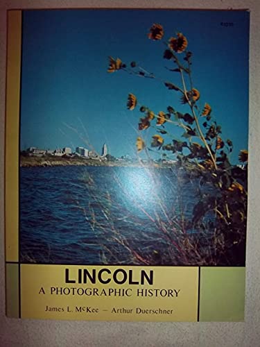 Lincoln : A Photographic History B002J01F1C Book Cover