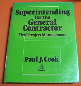 Hardcover Superintending for the general contractor: Field project management Book